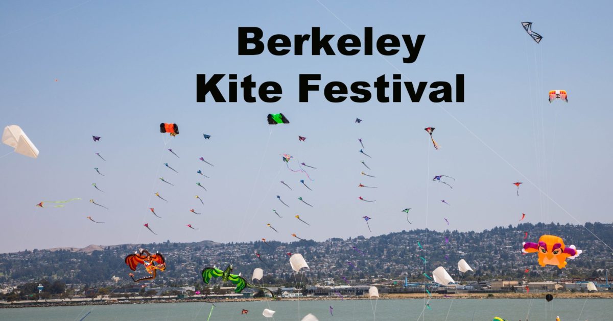 Berkeley Kite Festival - Fun for Kids of All Ages