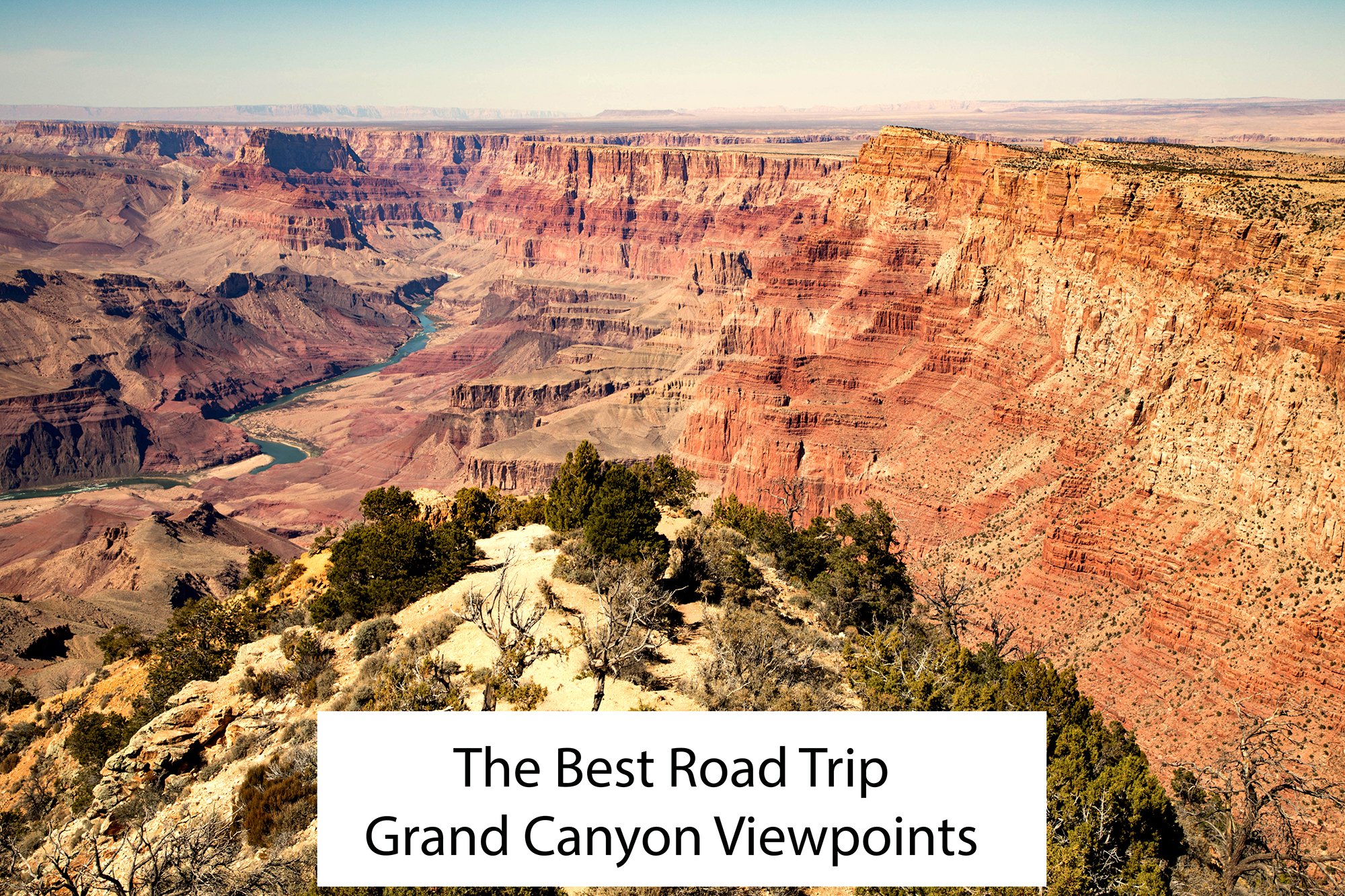 Best Road Trip Grand Canyon Viewpoints.