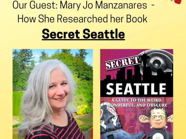 Secret Seattle Author Mary Jo Manzanares tells all.